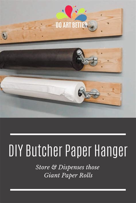 Diy Holder For Butcher Paper Do Art Better