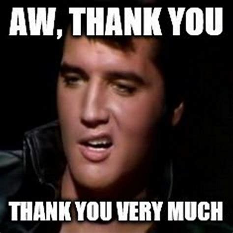 101 Funny Thank You Memes To Say Thanks For A Job Well Done Thank You