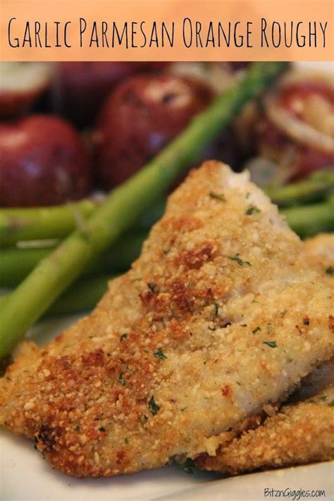 Cooking time will depend on the thickness of the fish. Garlic Parmesan Orange Roughy | Orange roughy recipes ...