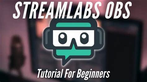 Streamlabs Obs Tutorial For Beginners Youtube