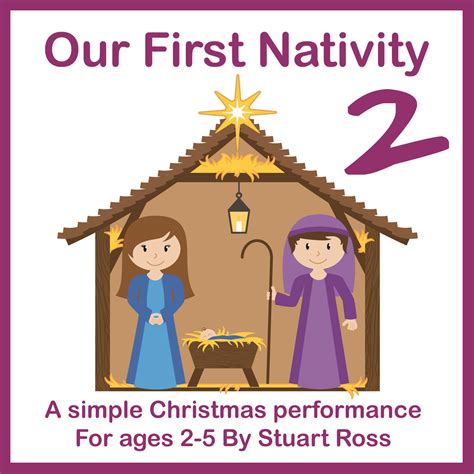 Our First Nativity Two Easy Nativity Play For Nursery Early Years