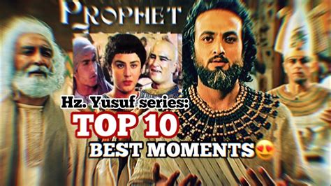 Hazrat Yusuf series Top 10 BEST moments Prophet Joseph یوسف پیامبر