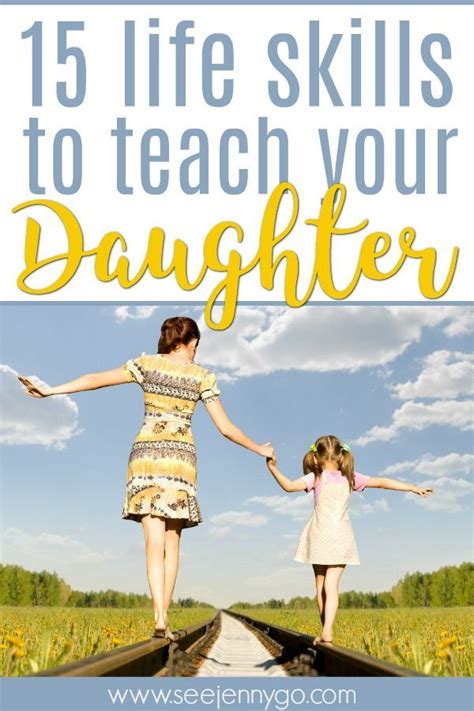 want to set your daughter off on the right path when she grows up here is a list of 15 life