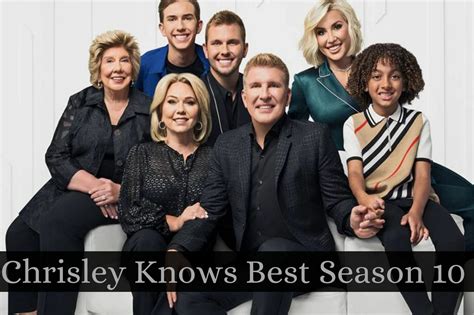 Chrisley Knows Best Season 10 Release Date Cast And Everything We Know