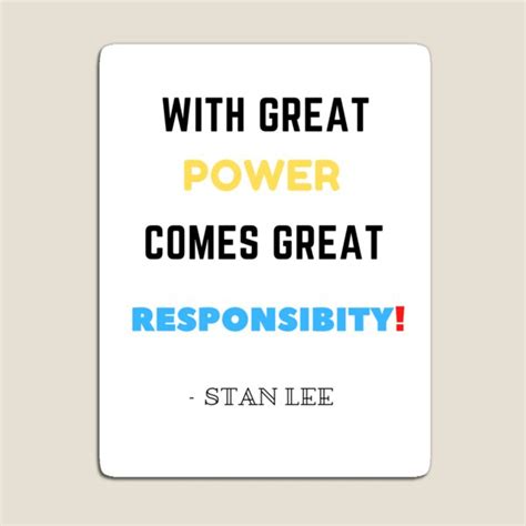 With Great Power Comes Great Responsibility Magnets Redbubble