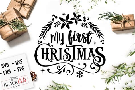 All contents are released under creative commons cc0. My First Christmas SVG (Graphic) by BlackCatsMedia ...