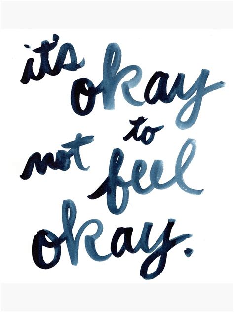 it s okay to not feel okay poster for sale by robinbirdwell redbubble