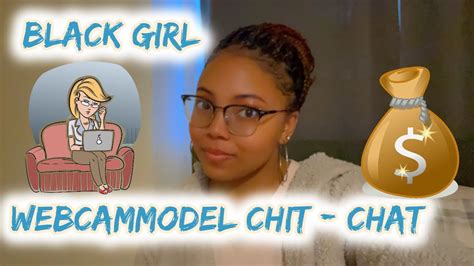 Black Cam Girl Talk Youtube