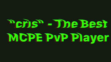 Cris The Best Mcpe Pvp Player Youtube
