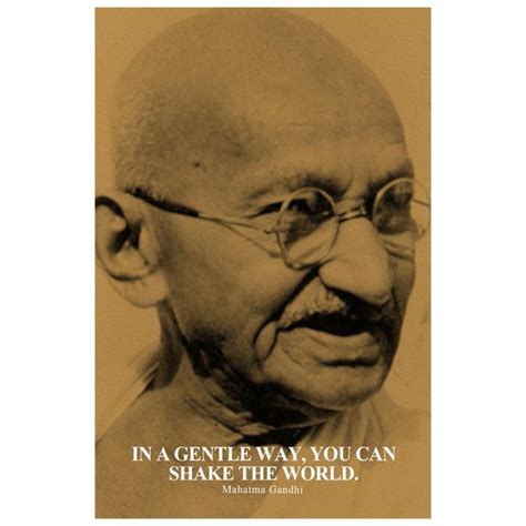 Laminated In A Gentle Way You Can Shake The World Mahatma Gandhi