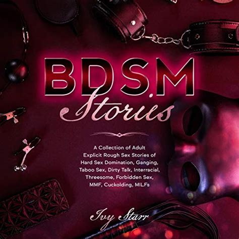 Bdsm Stories A Collection Of Adult Explicit Rough Sex