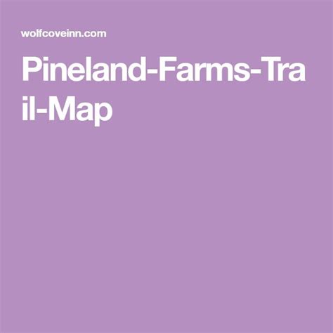 Pineland Farms Trail Map Trail Maps Pineland Map