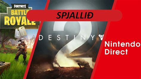 Destiny 2 Nintendo Direct Og Fortnite Battle Royale Youtube