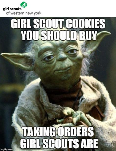 Star Wars Girl Scout Cookie Meme Yoda Meme Star Wars
