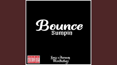 Bounce Sumpin Feat Boogz And Harmony Youtube