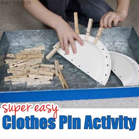 Easy Clothes Pin Activity Busy Toddler