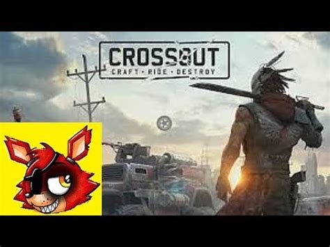 Gameplay Crossout Part1: ON VA TOUS BOUSILLER !!! PS4. - YouTube