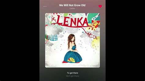 렌카lenka We Will Not Grow Old Youtube