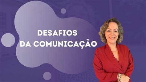 Desafios Da Comunicacao YouTube