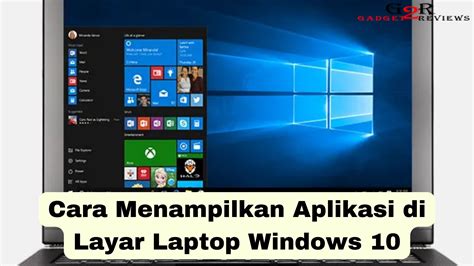 cara menampilkan aplikasi di layar laptop windows 10 ~ gadget2reviews