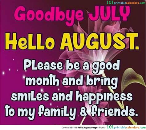 Goodbye July Month And Welcome August Quotes | Welcome august quotes, August quotes, August images
