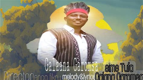 Galaana Garoomsanew Oromic Musicduraanuu2023 Youtube