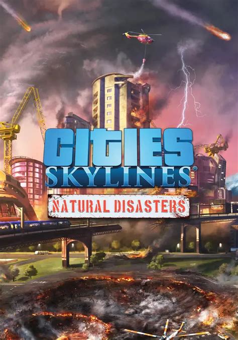 Buy Cities Skylines Natural Disasters Key