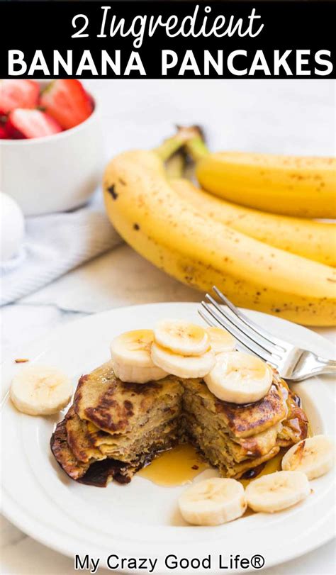 2 Ingredient Banana Pancake Recipe My Crazy Good Life