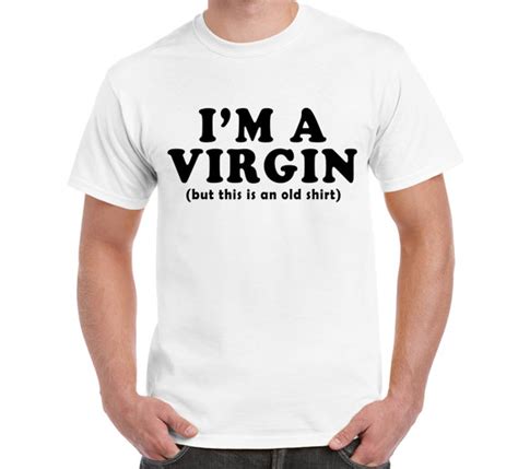 I M A Virgin T Shirt Laugh Virgin Tee Fun Humour Sex Funny T Shirt Virginity Sexy