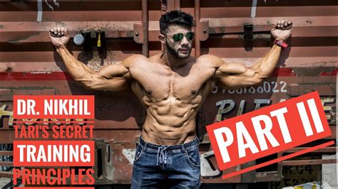 Dr Nikhil Taris Secret Training Principles For Optimum Muscle Growth