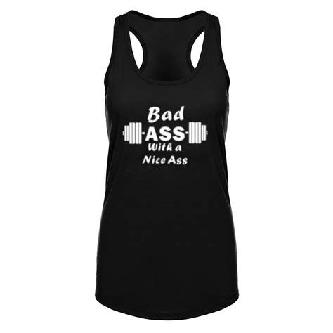 Womens Bad Ass With A Nice Ass Muscle Fitness Workout Racerback Tank Topsracerback Tank Top