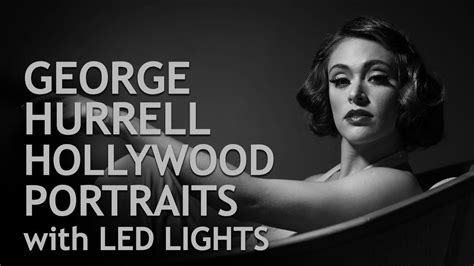 George Hurrell Hollywood Lighting With Led Lights George Hurrell