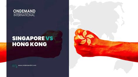 Singapore Vs Hong Kong Which Is Better In 2023