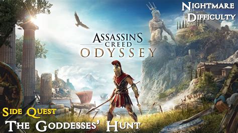 Assassin S Creed Odyssey Side Quest The Goddesses Hunt Walkthrough