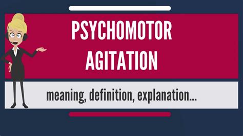 What Is Psychomotor Agitation What Does Psychomotor Agitation Mean