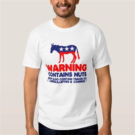 Anti Liberal T Shirt Zazzle