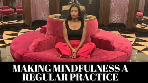 how to add mindfulness into your life