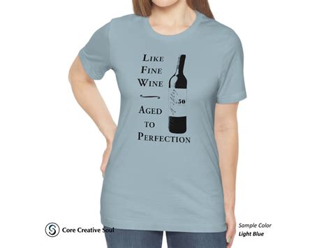 Like Fine Wine Aged To Perfection 50 Short Sleeve T Shirt Etsy