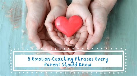 5 Emotion Coaching Phrases Every Parent Should Know Twinkl