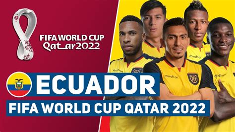 Ecuador Official Squad Fifa World Cup 2022 Ecuador 26 Man Squad World Cup Qatar 2022 Youtube
