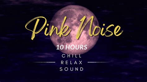 Pink Noise 10 Hours Deep Ambient Listening Youtube