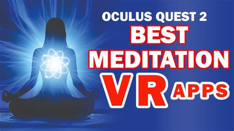 Top Best Meditation Experiences Vr Oculus Quest Virtual Reality
