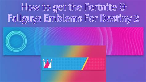 How To Get Fortnite And Fallguys Exclusive Emblems In Destiny 2 Youtube