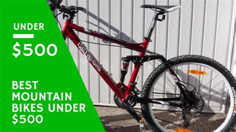 Our Pick Of The Best Mountain Bikes Under 500 Dollars