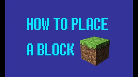 Minecraft How To Place A Block Youtube
