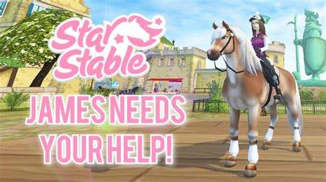 James Needs Your Help Star Stable Updates Youtube