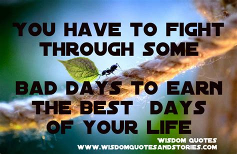 Earn Best Days Of Your Life Wisdom Quotes And Stories