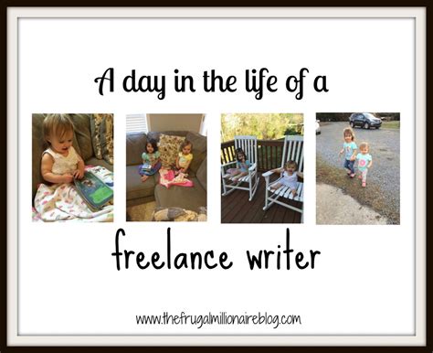 A Day In The Life Of A Freelance Writer The Frugal Millionaire