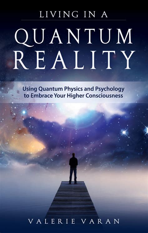 Living In A Quantum Reality By Valerie Varan Book Read Online