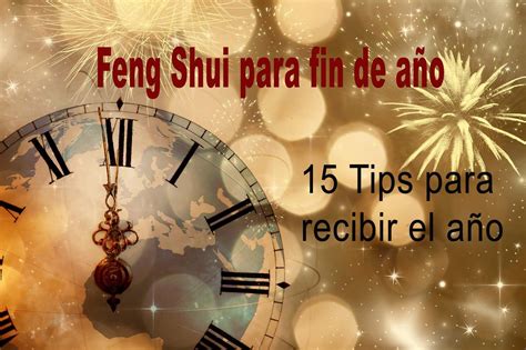 Recibe el año con estos tips Feng Shui para fin de año Decoracion fin